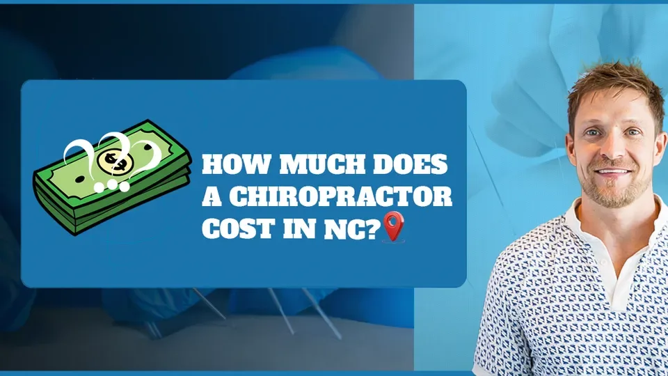 How Much Does a Chiropractor Cost in NC?
