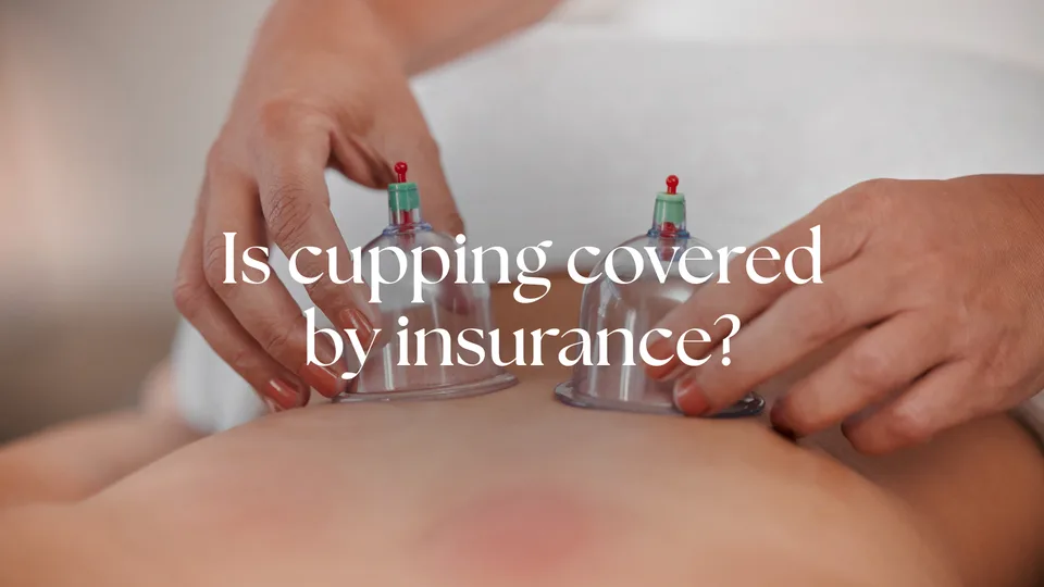 Is Cupping Covered by Insurance? A 2026 Guide